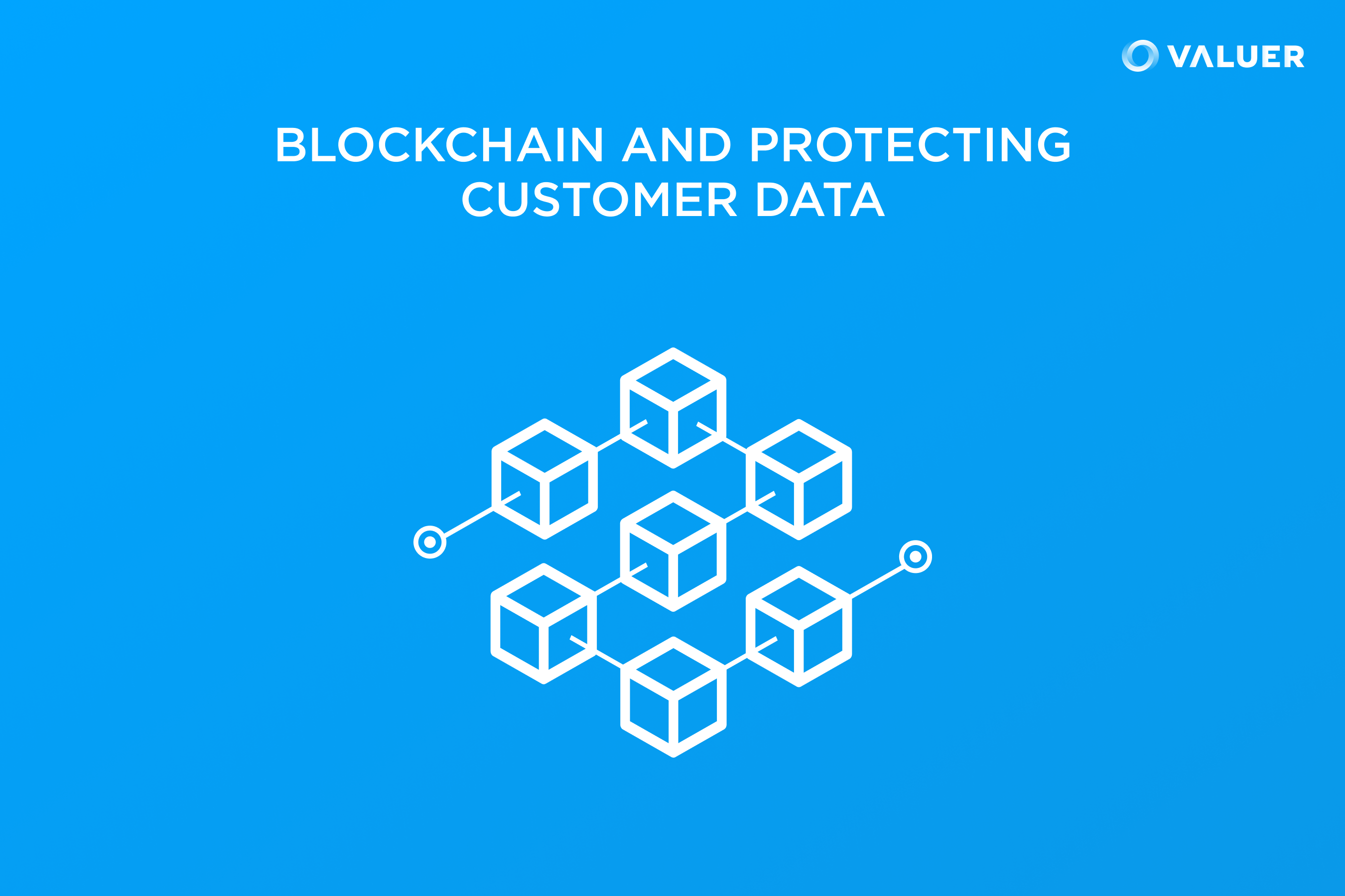 Image of Blockchain and Customer Data Protection