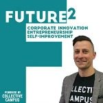 future 2 corporate innovation entrepreneurship