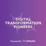 Digital transformation pioneers