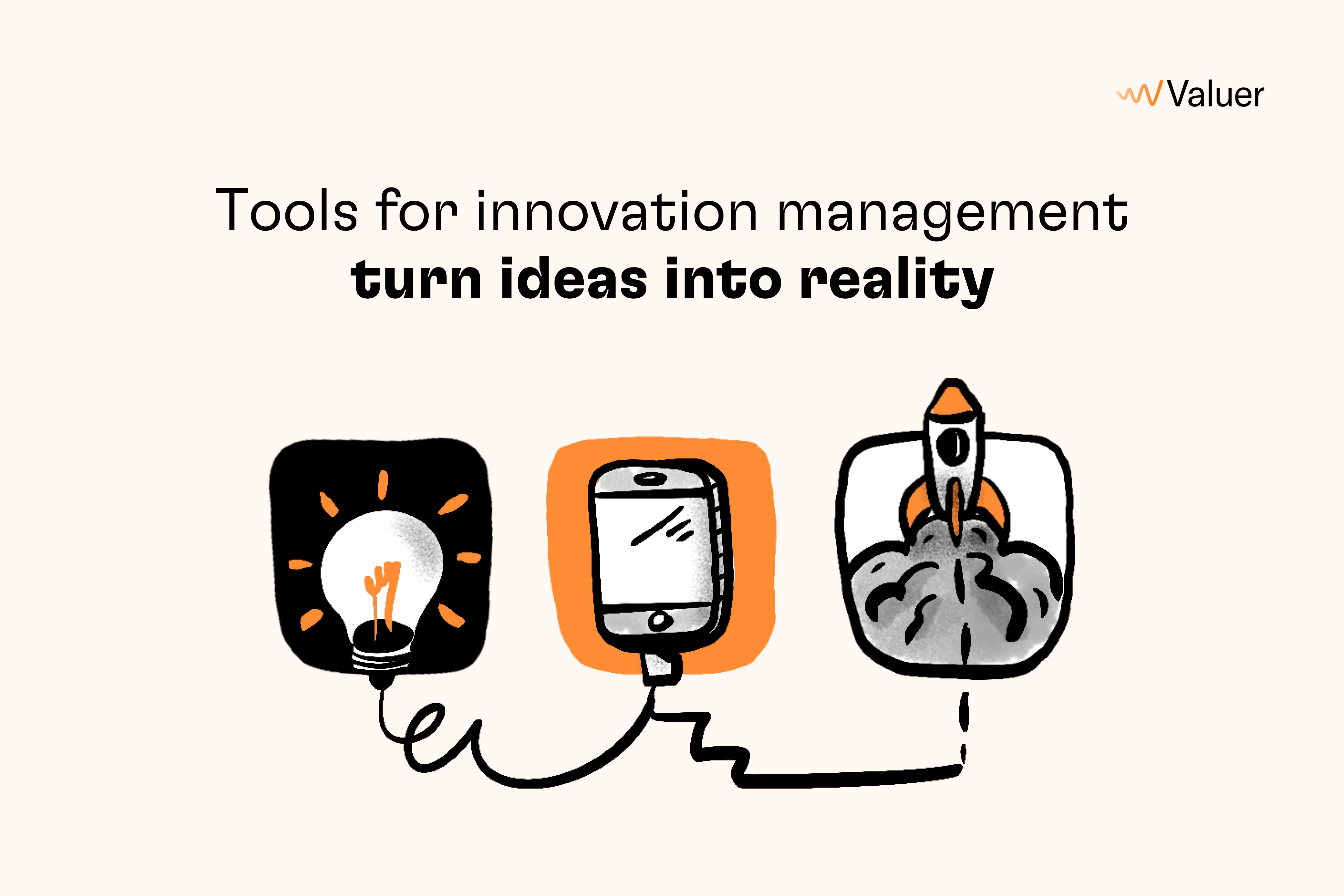 Tools for innovation management turn ideas into reality