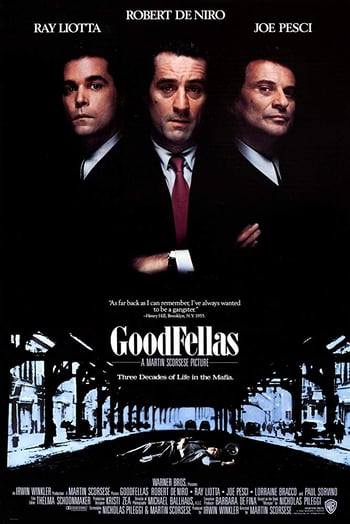 Goodfellas movie poster - three men wearing suits look menacingly into the camera on a black background, separately a man in a suit lies under an overground train track, white text overlaid
