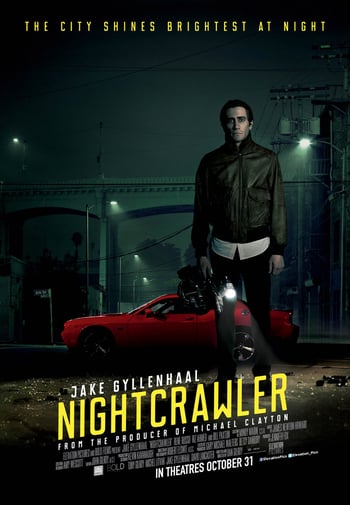 Nightcrawler movie poster - a man in a leather jacket stands in front of a red car on a street at night, yellow text overlaid