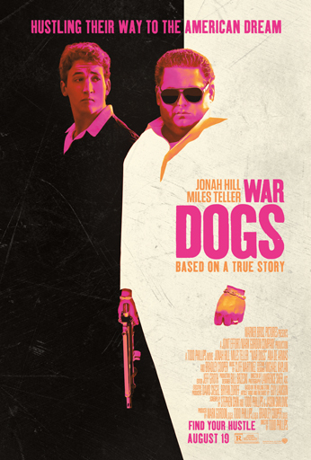 War dogs movie poster - stylized image of two men wearing suits, one carries a gun, wearing sunglasses, a pink filter is applied, pink and orange text overlaid