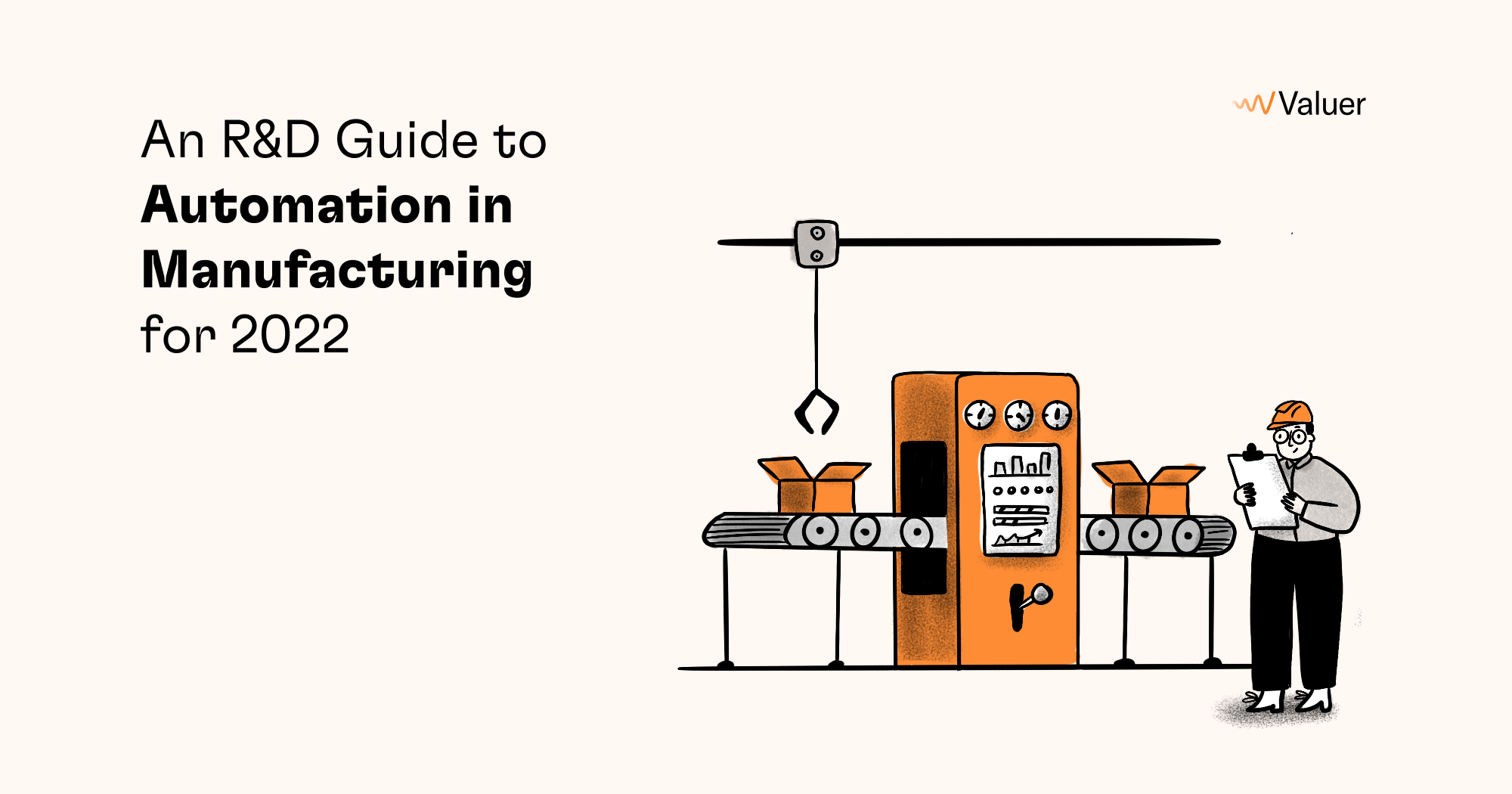 An R&D Guide to Automation in Manufacturing for 2022