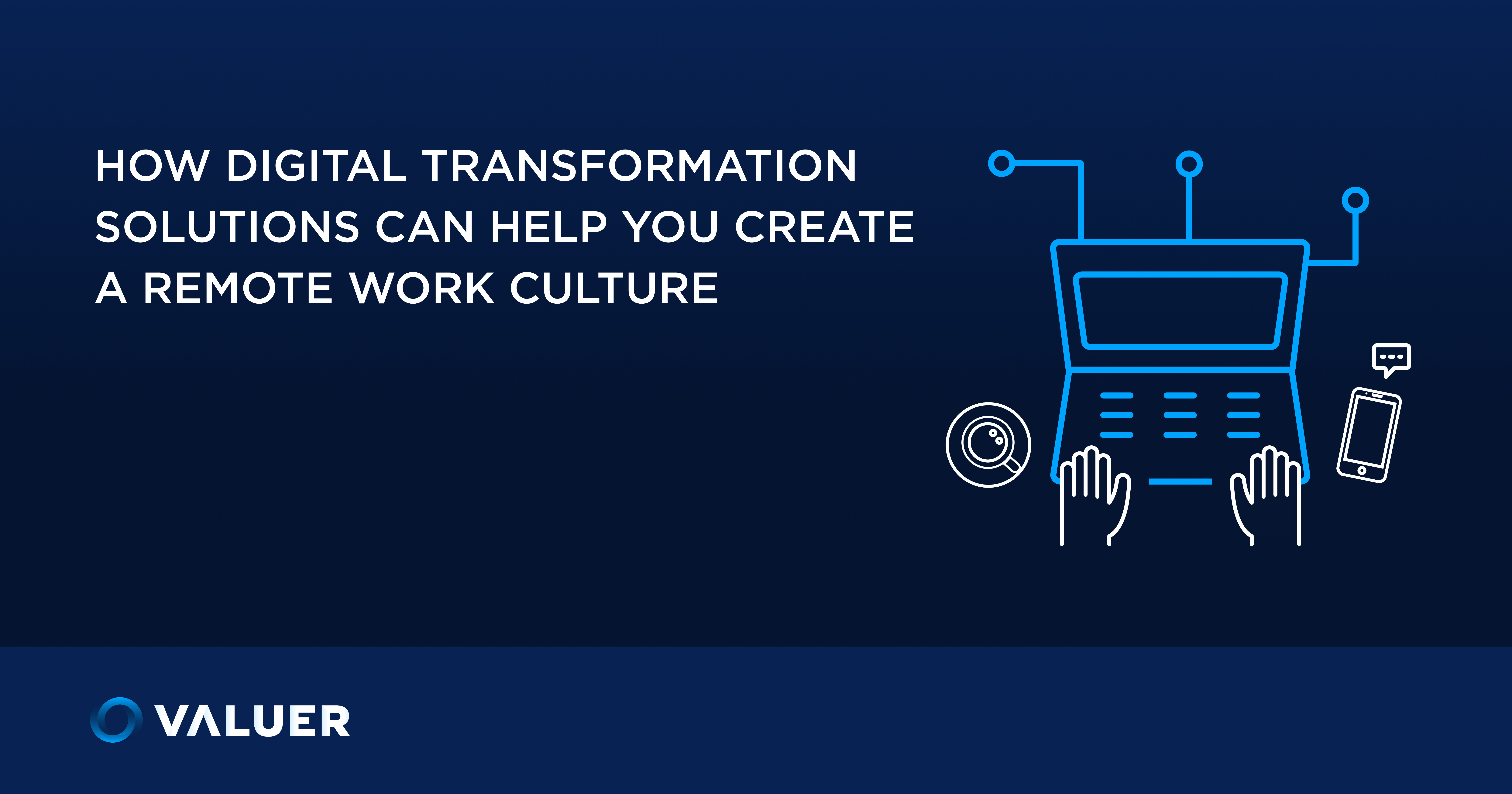 Remote Work Culture via Digital Transformation