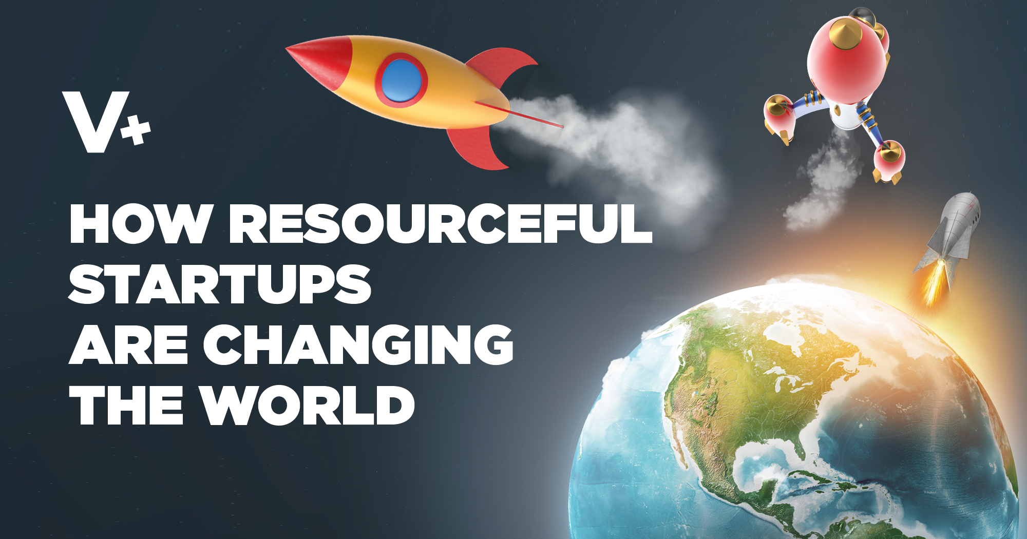 Startups That Are Changing the World and How They Did It