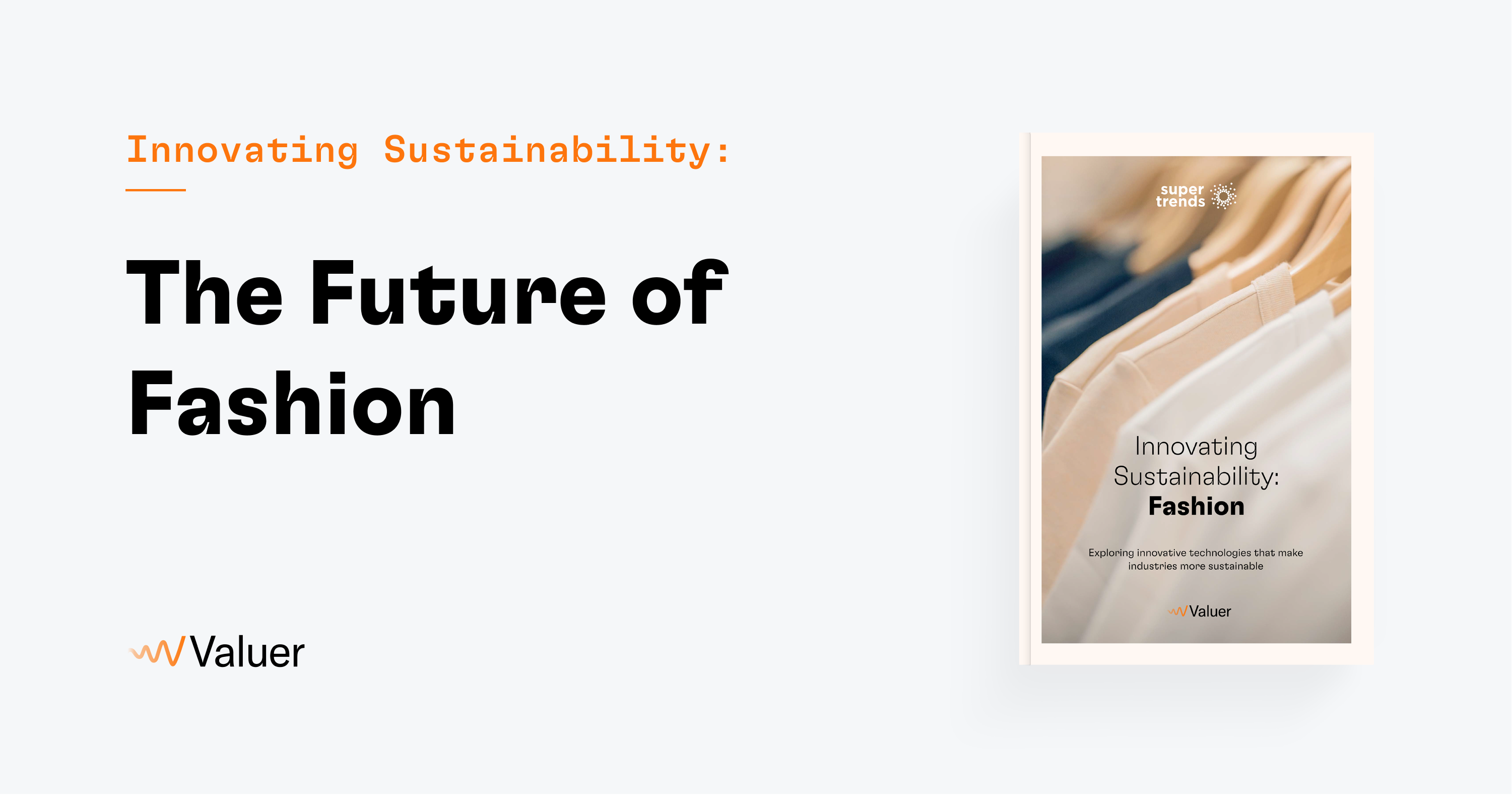 Innovating Sustainability: The Future of Fashion (download report)