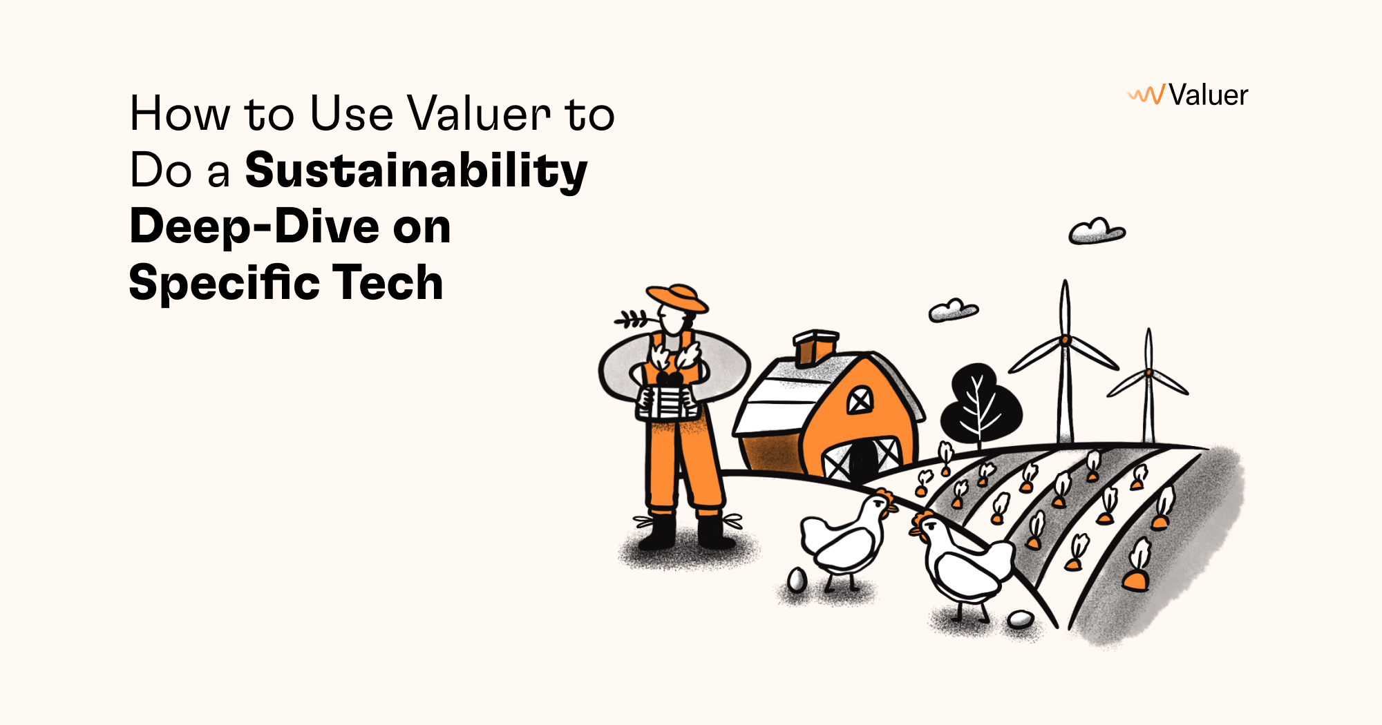 How to Use Valuer to Do a Sustainability Deep-Dive on Specific Tech