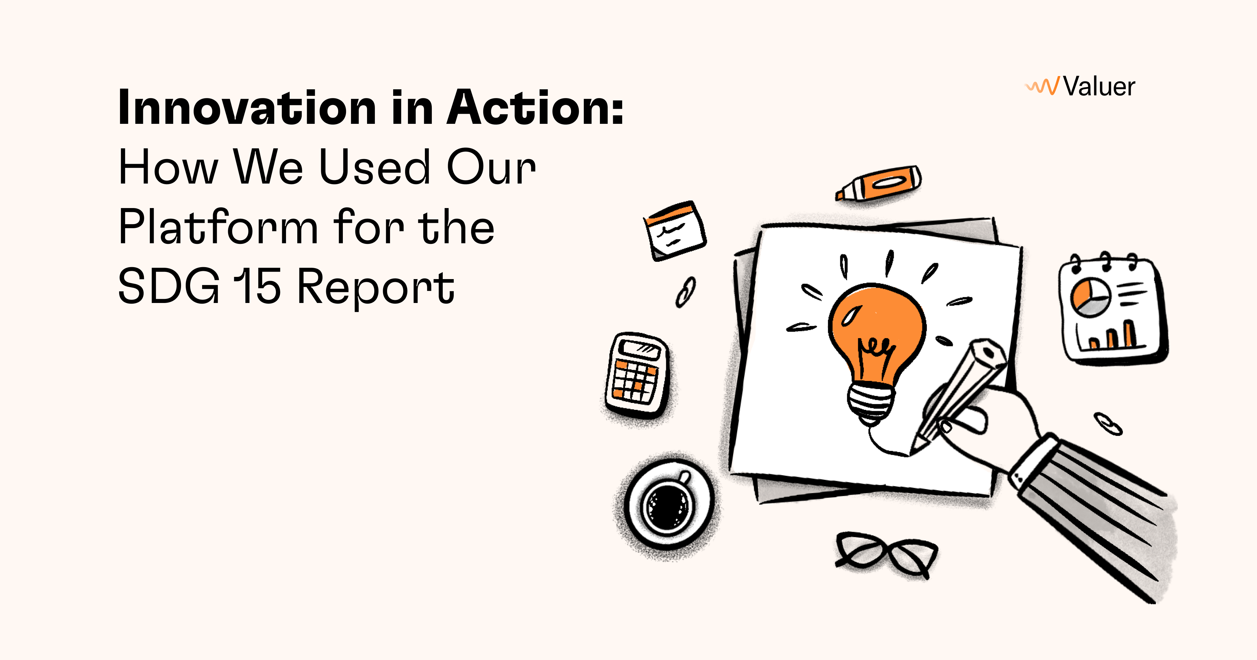Innovation in Action: How We Used Our Platform for the SDG 15 Report