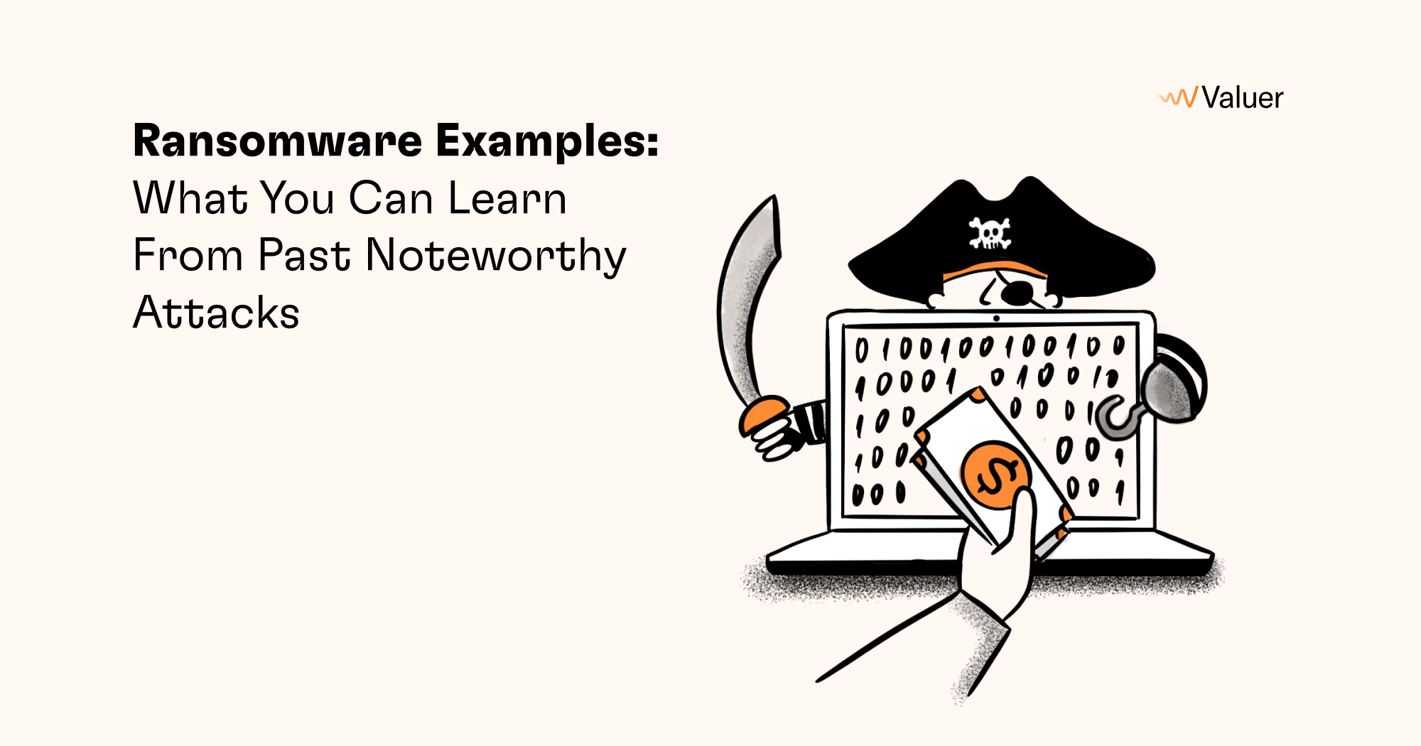 Ransomware Examples: What You Can Learn From Past Noteworthy Attacks