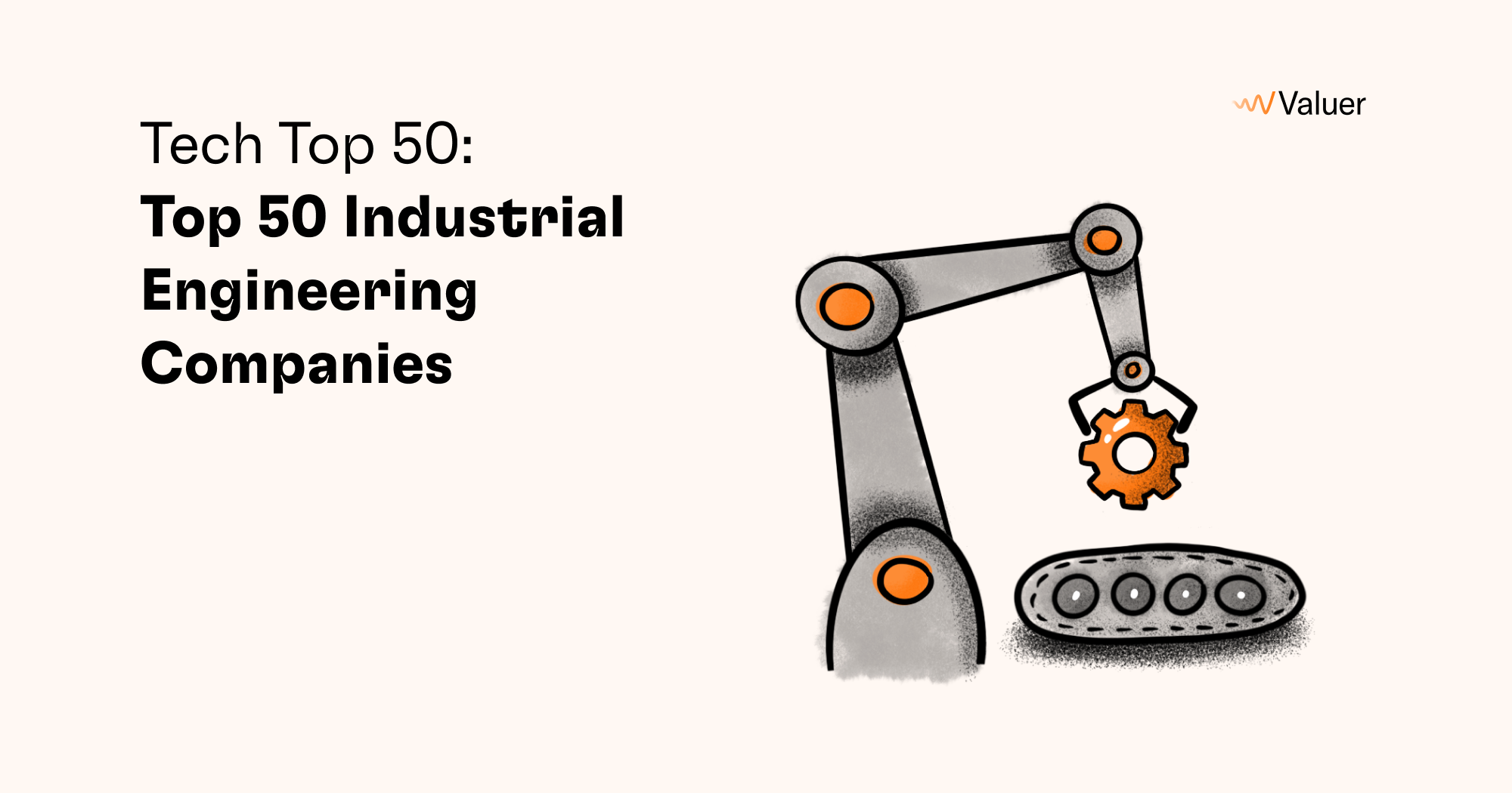 The Tech Top 50: Top 50 Industrial Engineering Companies