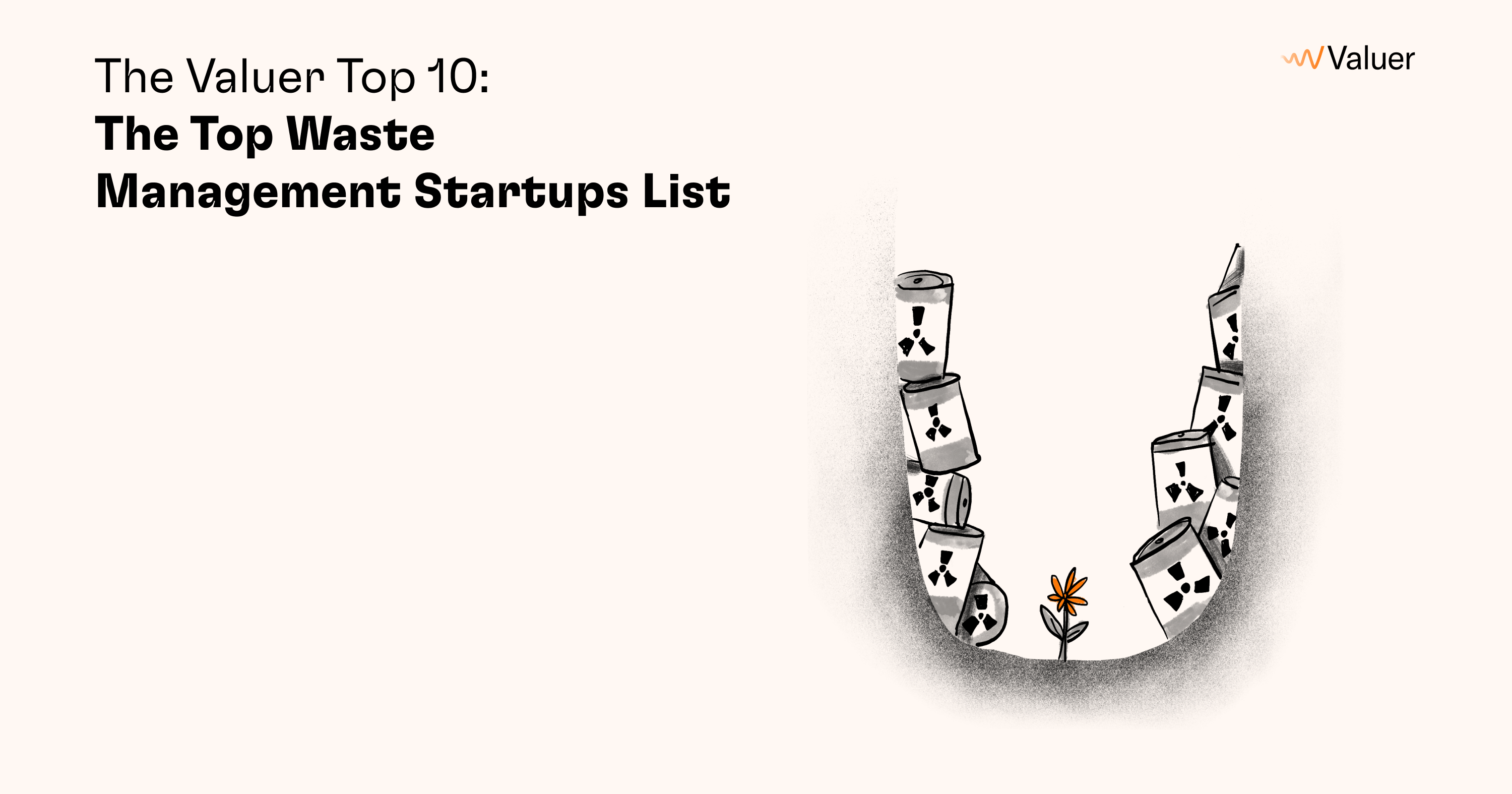 The Valuer Top 10: The Top Waste Management Startups List